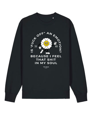 Is ‘Fuck Off’ an Emotion? - Unisex Sweater