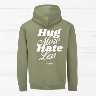 „Hug More, Hate Less“ Unisex Hoodie