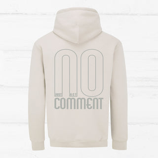 "NO COMMENT - JUST ACT" Unisex Hoodie