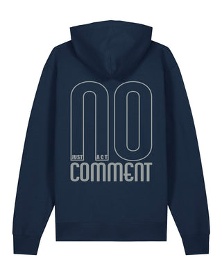 "NO COMMENT - JUST ACT" Unisex Hoodie