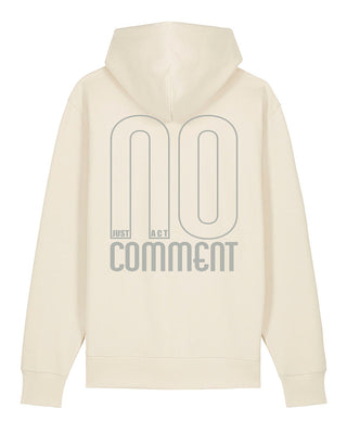 "NO COMMENT - JUST ACT" Unisex Hoodie