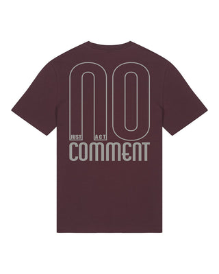 "NO COMMENT - JUST ACT" Unisex Shirt