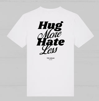 "Hug More, Hate Less" Unisex Shirt