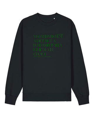 "Veganism is" Unisex Sweater